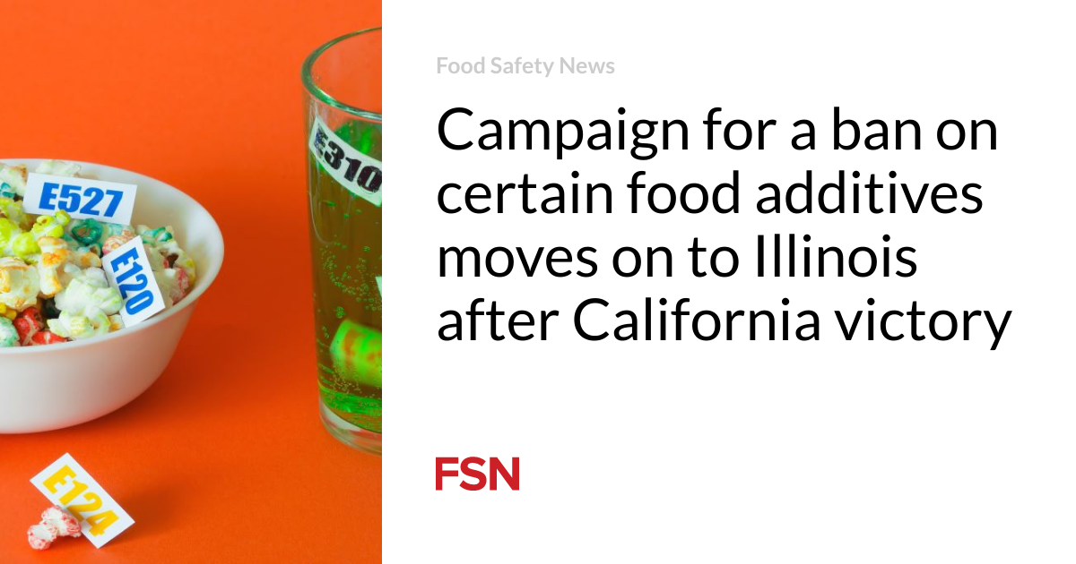 Campaign for a ban on certain food additives moves on to Illinois after California victory