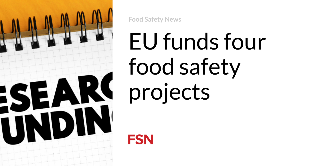 EU funds four food safety projects