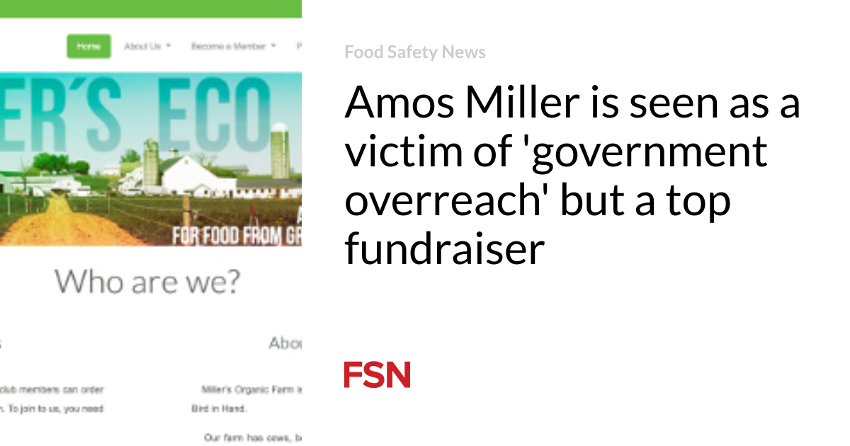 Amos Miller is seen as a victim of ‘government overreach’ but a top fundraiser