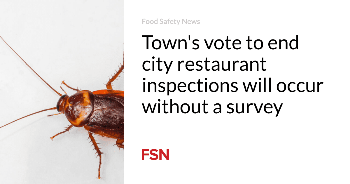 Town’s vote to end city restaurant inspections will occur without a survey