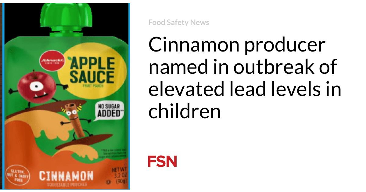 Cinnamon producer named in outbreak of elevated lead levels in children