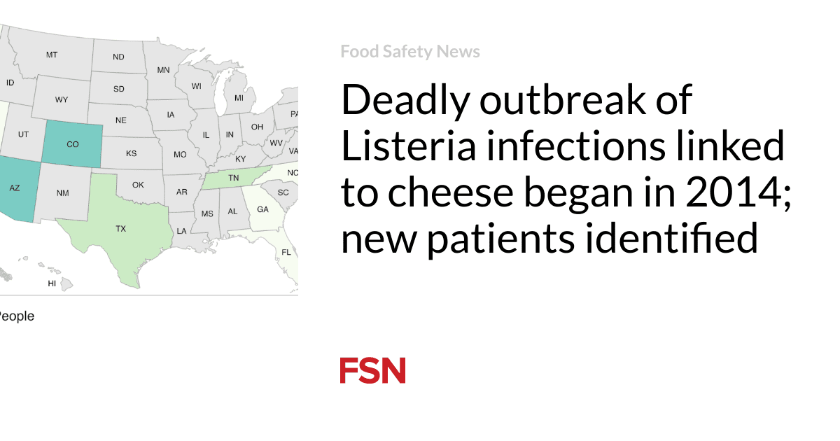 Deadly outbreak of Listeria infections linked to cheese began in 2014; new patients identified