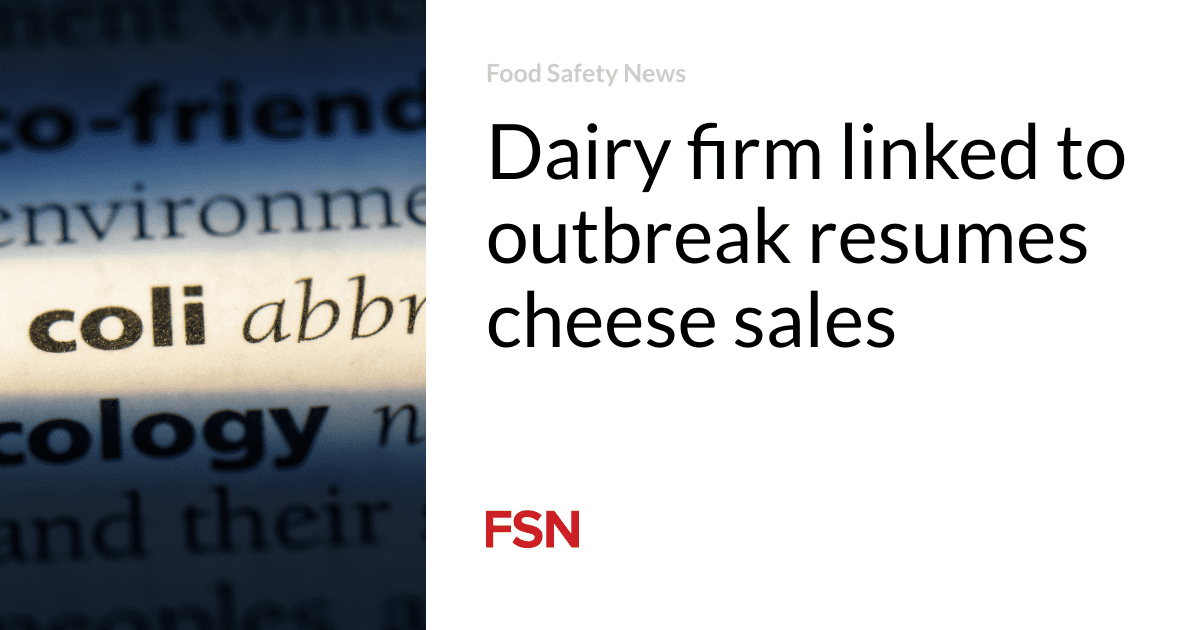 Dairy firm linked to outbreak resumes cheese sales