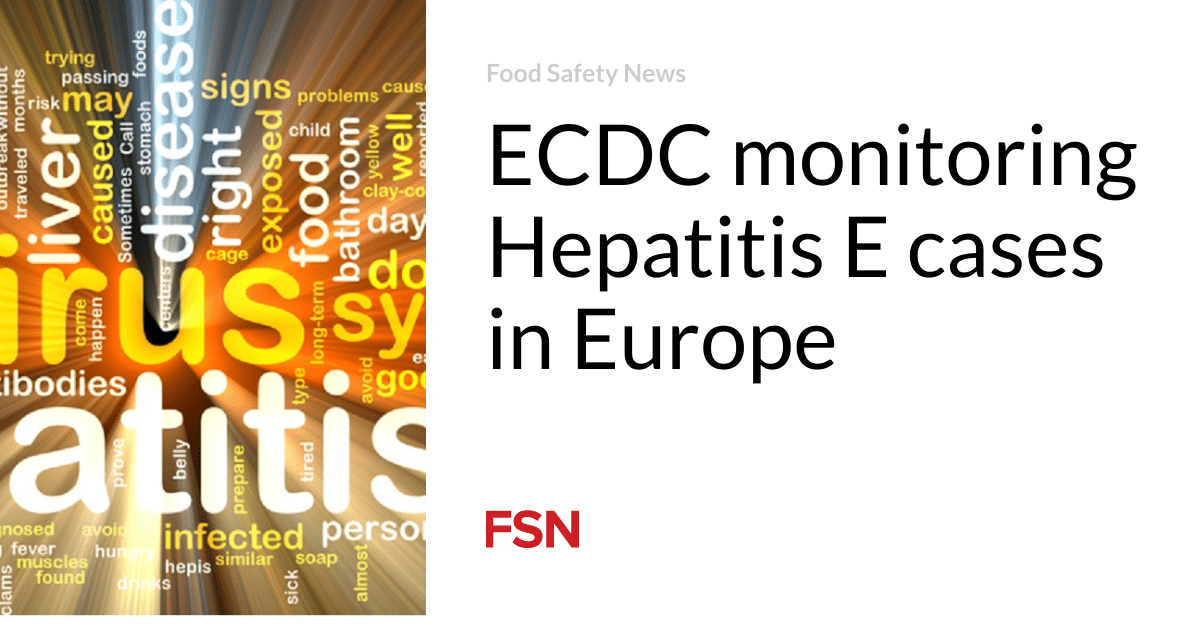 ECDC monitoring Hepatitis E cases in Europe