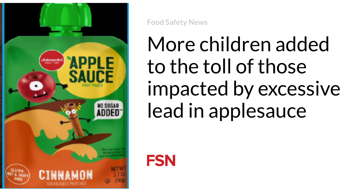 More children added to the toll of those impacted by excessive lead in applesauce