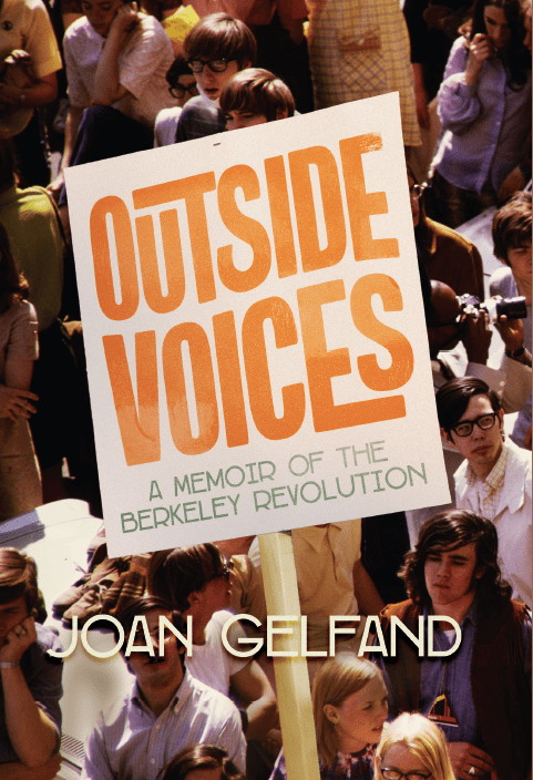 New Memoir Out Now by Award-Winning Author Joan Gelfand as she Reveals Firsthand Accounts of 1970s Berkeley Revolution