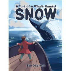 “A Tale of a Whale Named Snow” by Ben Gabriele