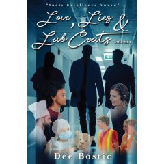 Dee Bostic’s “Love, Lies & Lab Coats” Receives Striking Reviews from Book Reviewers