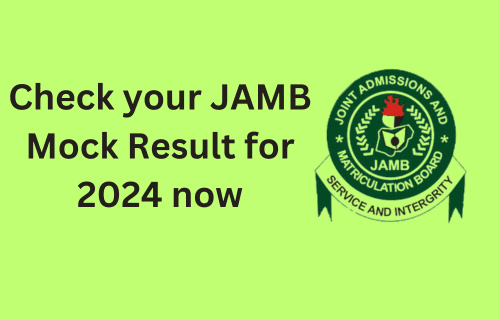 Check your JAMB Mock Result for 2024