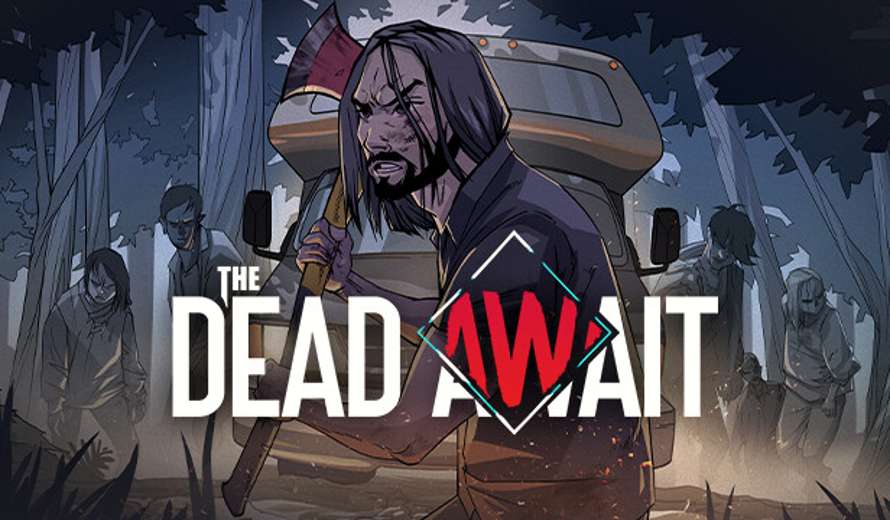 The Dead Await Is Launching on Steam in April