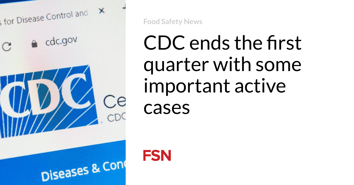 CDC ends the first quarter with some important active cases