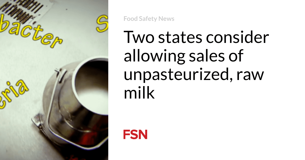 Two states consider allowing sales of unpasteurized, raw milk