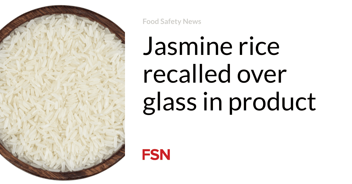 Jasmine rice recalled over glass in product