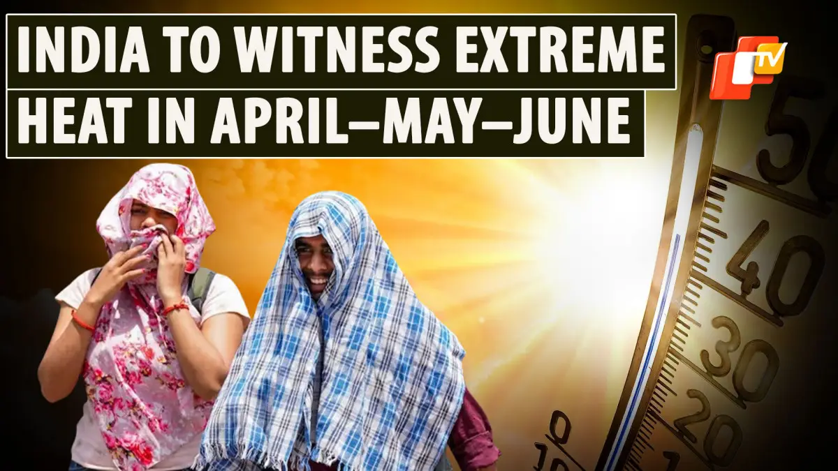 India To Witness Extreme Heatwave From April To June; Max Impact Likely In Odisha & 5 Others States