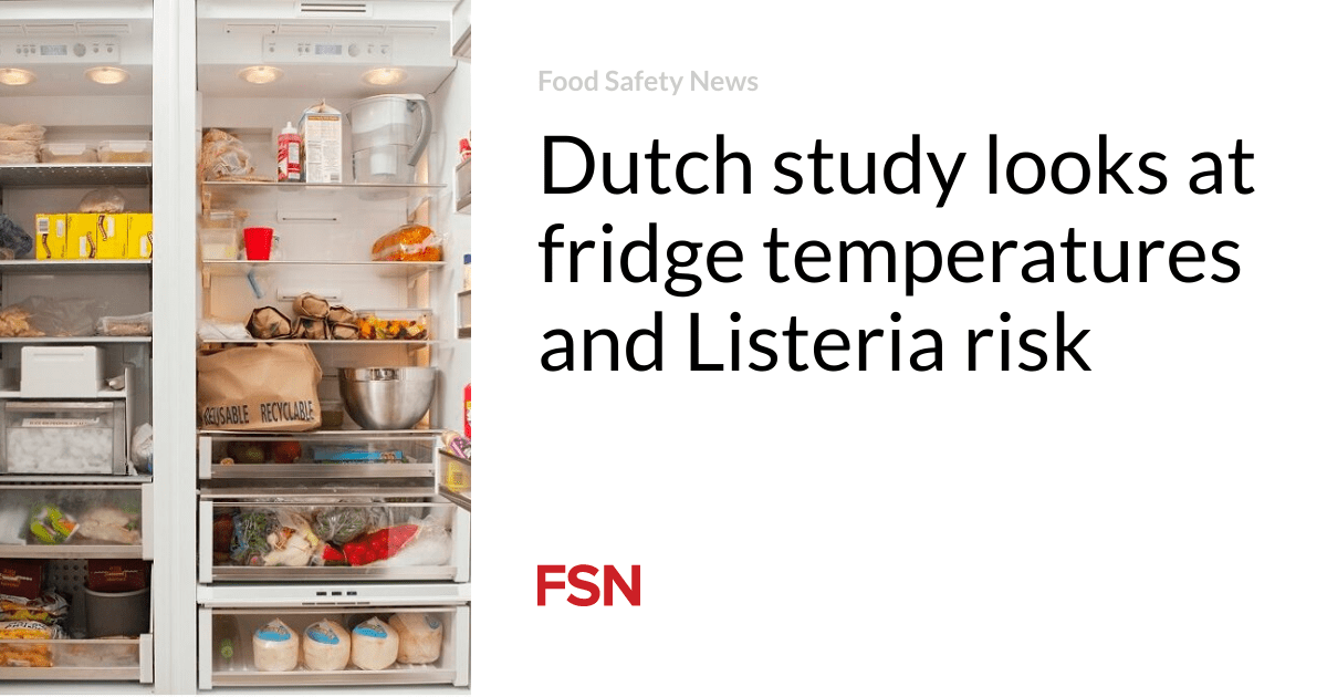 Dutch study looks at fridge temperatures and Listeria risk