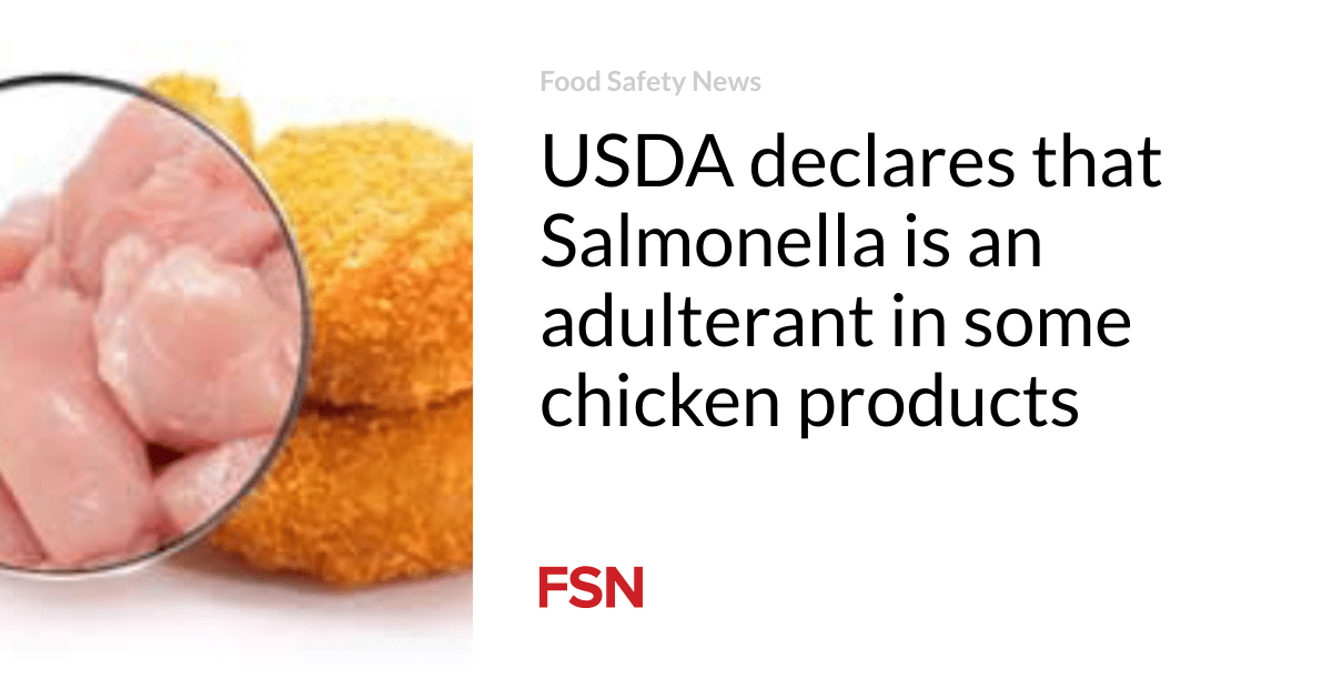 USDA declares that Salmonella is an adulterant in some chicken products