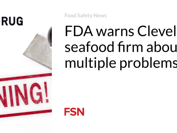 FDA warns Cleveland seafood firm about multiple problems