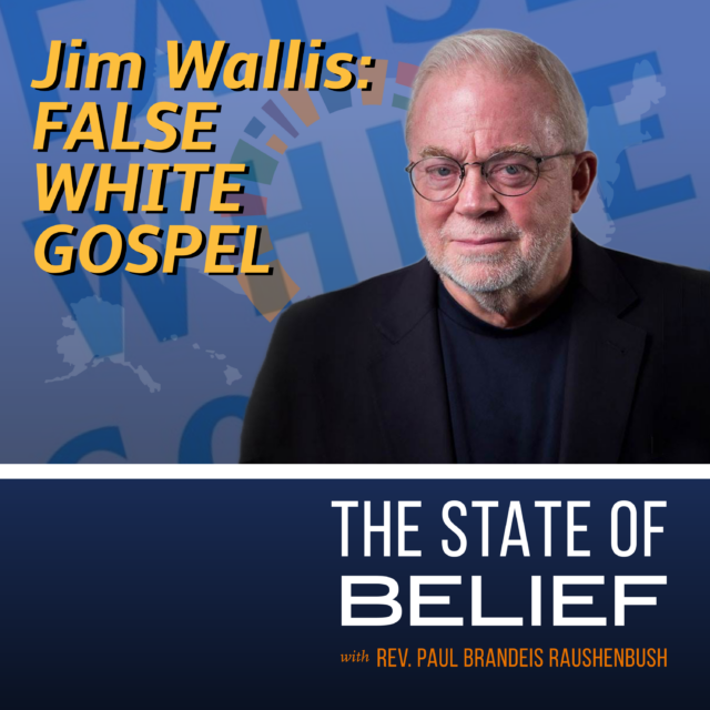 Jim Wallis: False White Gospel