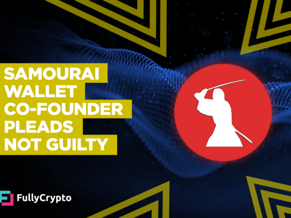 Samourai Wallet Co-Founder Pleads Not Guilty