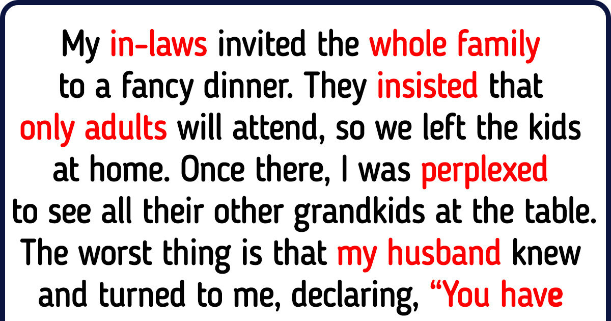 My In-laws Invited Everyone to a Family Gathering — Except For My Kids