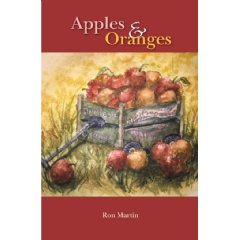 “Apples and Oranges” by Ron Martin Unfolds a Timeless Biblical Tale with a Modern Twist