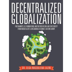 Decentralized Globalization; Unveiling the Power of Civil Society