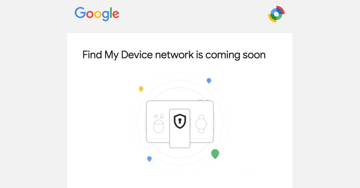 Google’s Find My Device network rollout for Android nears