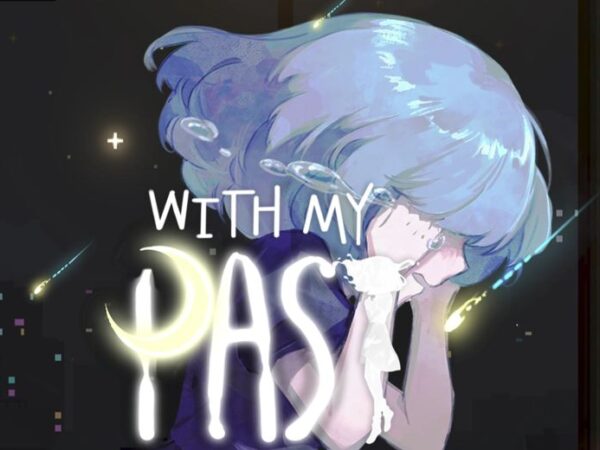 With My Past Is Launching Tomorrow on Steam