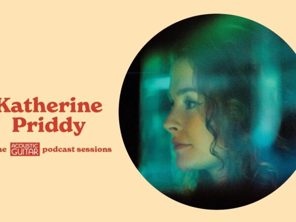 Katherine Priddy | The Acoustic Guitar Podcast Sessions